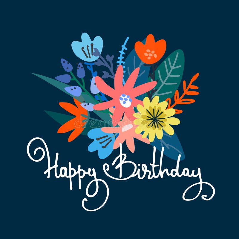 Happy Birthday Greeting Card Design. Lush Flower Bouquet, Hand ...