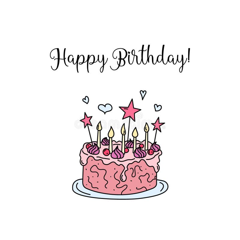 Happy Birthday Greeting Card. Funny Doodle Cake with Candles. Birthday ...