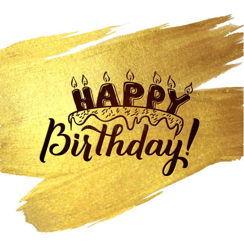 Happy Birthday Greeting Card. Gold Calligraphic Poster with Candles and ...