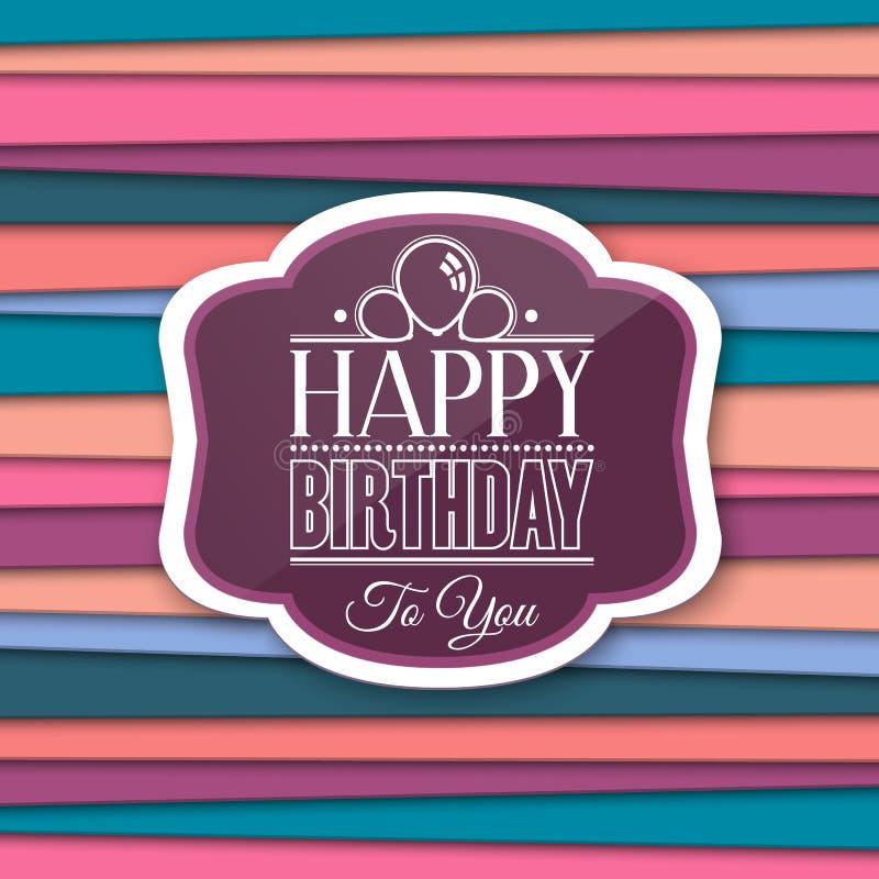 Happy Birthday greetings with label on color background. Vector. vector illustration Happy Birthday greetings with label on color background. Vector. vector illustration