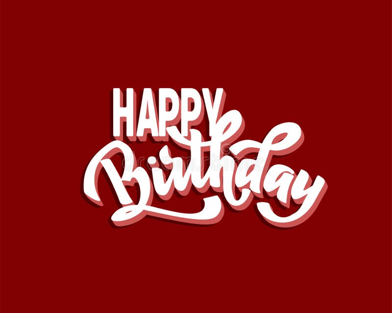 Happy Birthday Hand Lettering Text, Brush Ink Calligraphy, Vector Type ...