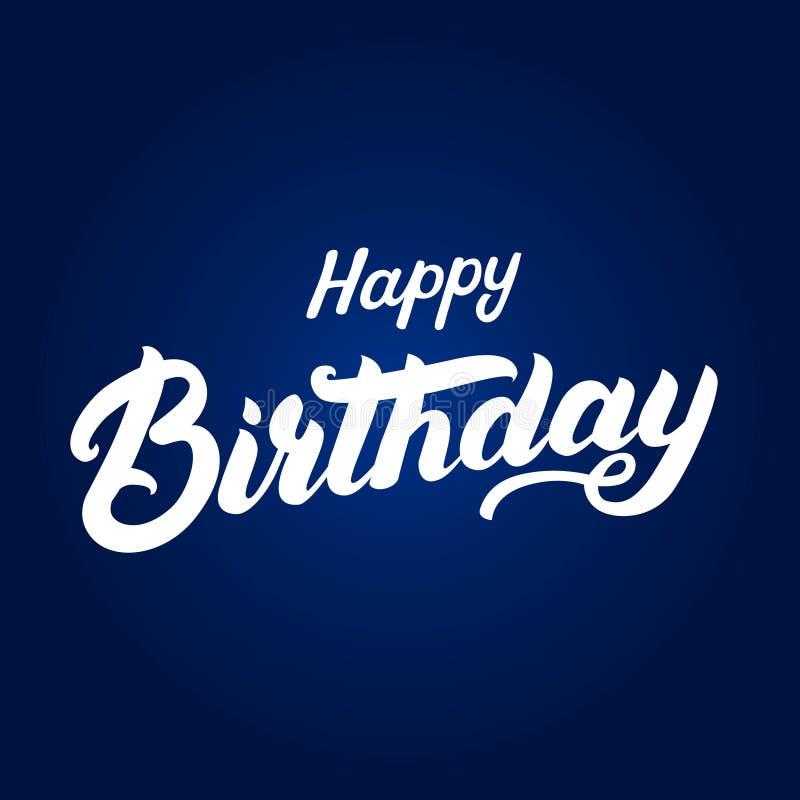 Happy birthday hand written lettering for invitation and greeting card, posters. royalty free illustration Happy birthday hand written lettering for invitation and greeting card, posters. royalty free illustration