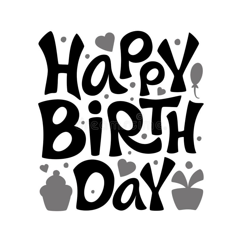 Happy Birthday sign. Vector black and white logo. Hand drawn modern lettering isolated on white background. For holiday design, postcard, party invitation, banner, poster. Greeting label template