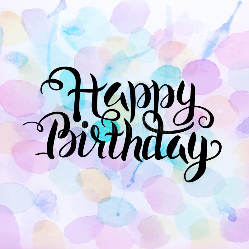 Happy Birthday Text Over Abstract Watercolor Splashes Stock Vector ...