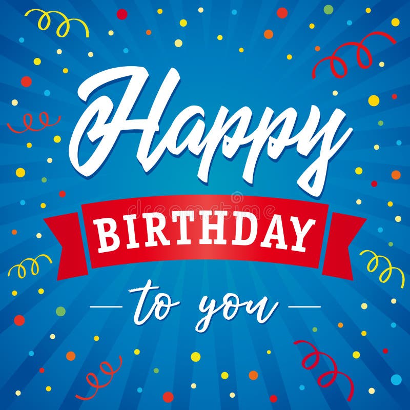 Happy Birthday Blue Lettering Text on Colorful Confetti and Ribbons ...