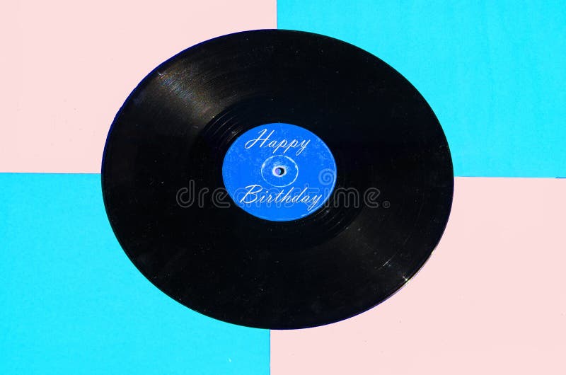 Happy Birthday Vinyl and Colored Background Stock Image Image of note