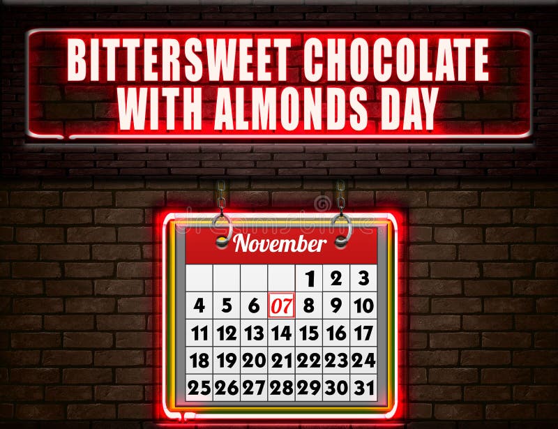 07 November, Bittersweet Chocolate with Almonds Day, Neon Text Effect