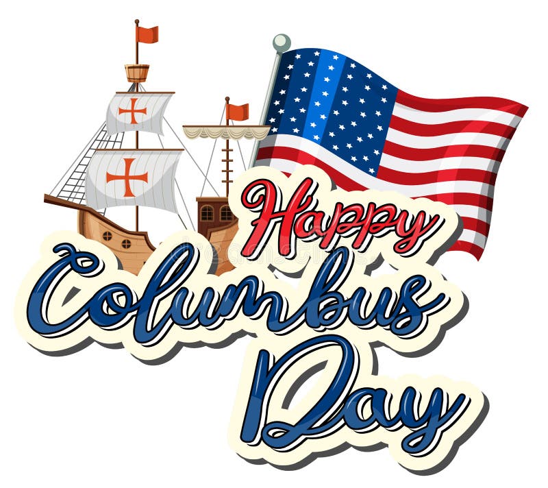 Happy Columbus Day Banner with Flagship Stock Vector Illustration of