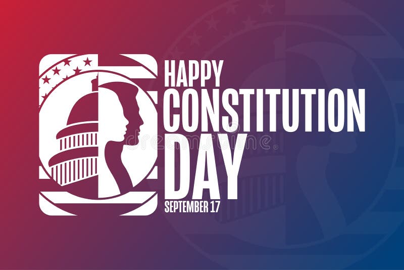 Happy Constitution Day And Citizenship Day September 17 Holiday