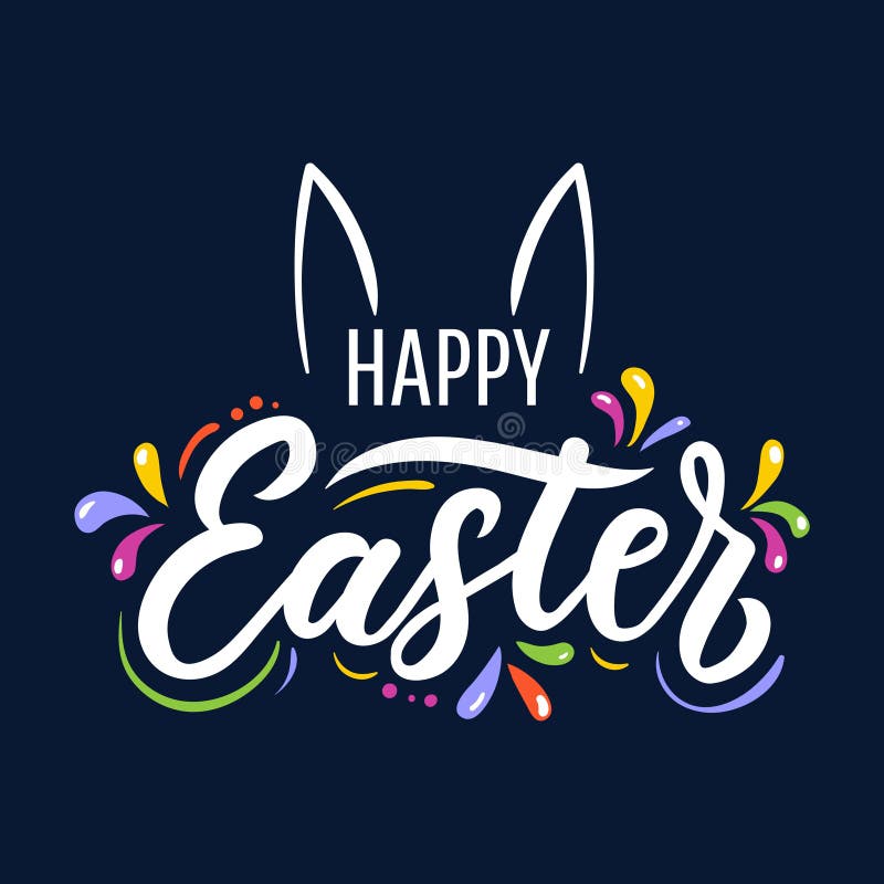 Happy Easter cute lettering greeting card. Colorful design for Easter cards, poster, invitations etc. Vector illustration royalty free illustration Happy Easter cute lettering greeting card. Colorful design for Easter cards, poster, invitations etc. Vector illustration royalty free illustration