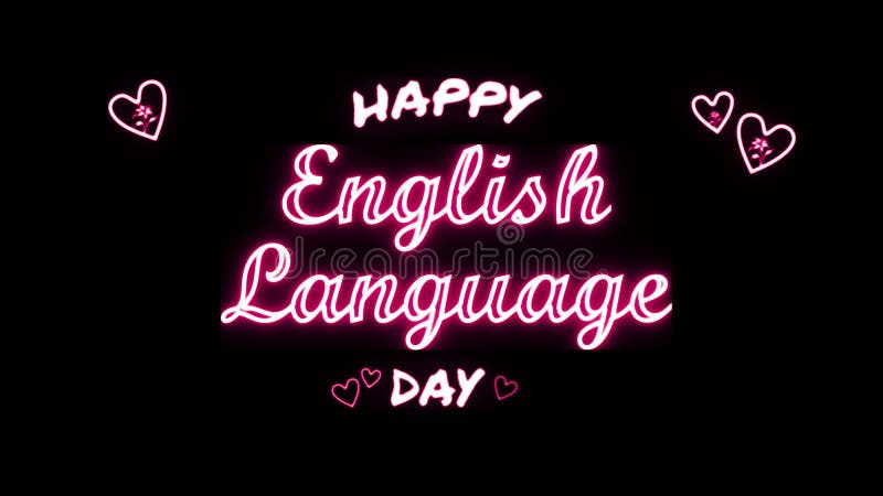 Happy English Language day neon Text Effect on black background vector illustration