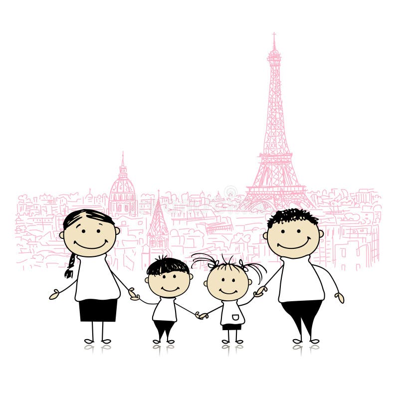 Happy Family Traveling in Paris. Sketch for Your Design Stock Vector -  Illustration of mother, lifestyle: 72438809