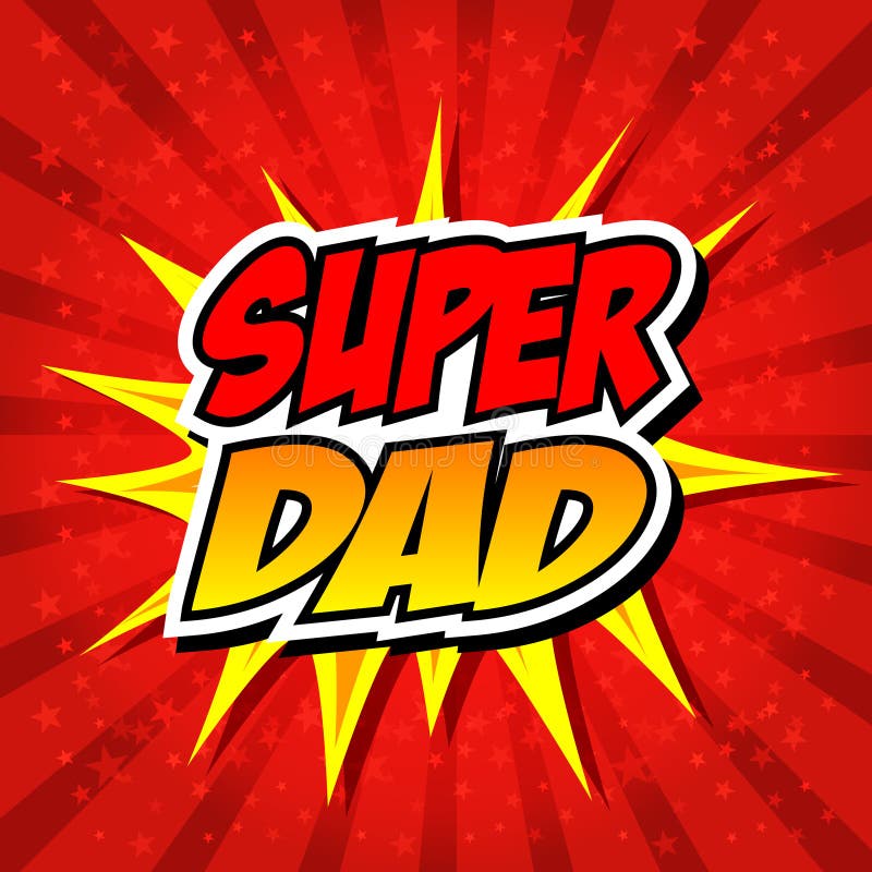 Happy Father Day Super Hero Dad Stock Vector - Illustration of powerful ...