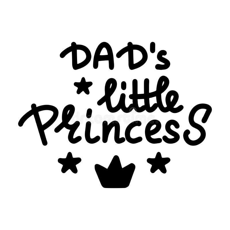 Happy Father`s Day, Dad`s Little Princess Drawn Quote Stock Illustration - Illustration of papa, daughter: 187333660 Happy Father`s Day, Dad`s Little Princess Drawn Quote Stock Illustration - Illustration of papa, daughter: 187333660