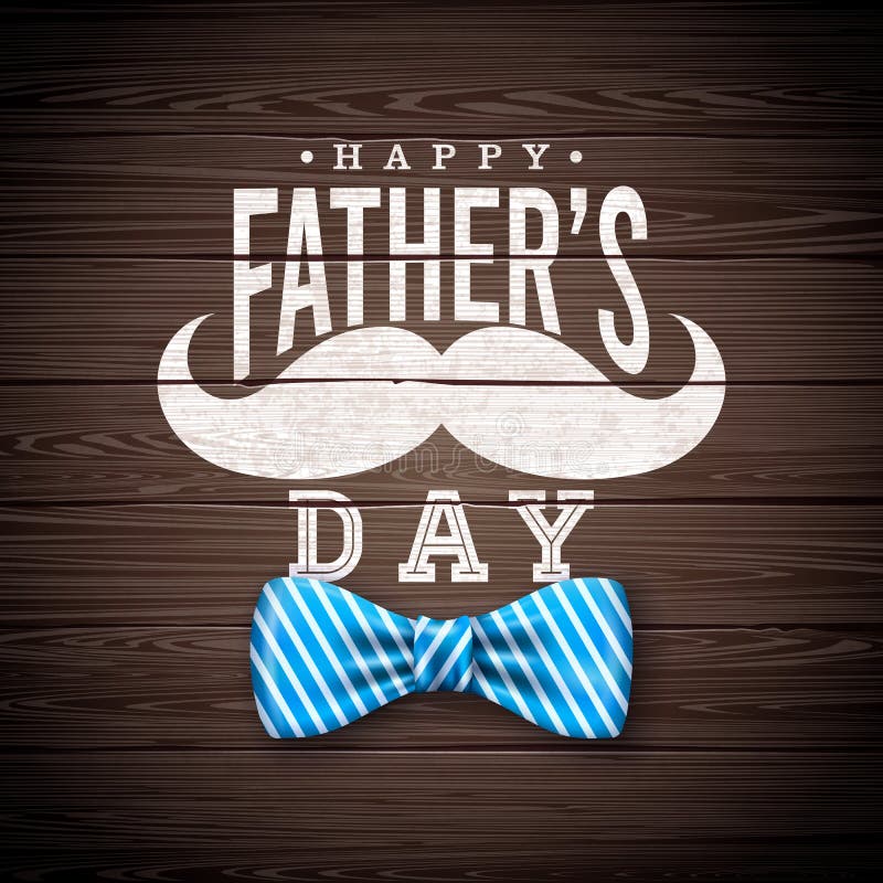 Happy Father`s Day Greeting Card Design with Sriped Bow Tie, Mustache and Typography Letter on Vintage Wood Background