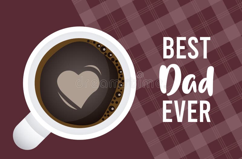 Download Happy Fathers Day Card With Coffee Cup And Heart Stock Vector - Illustration of heart, happy ...