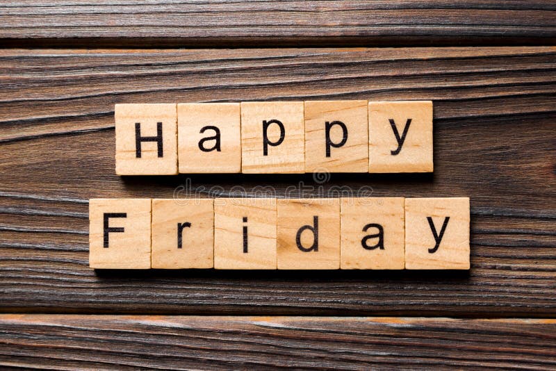 Happy friday word written on wood block. Happy friday text on wooden table for your desing, concept