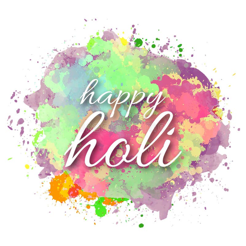 Happy Holi Festival. Holi Color Drops With Creative Typography O Stock ...