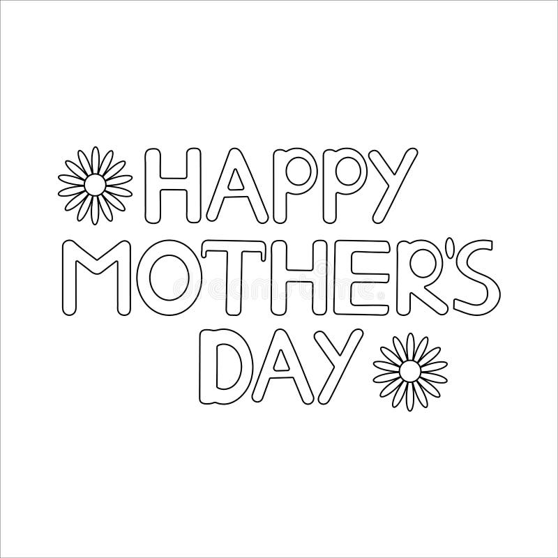 Happy Mother`s Day Card with Flowers. Coloring Page Stock Vector ...