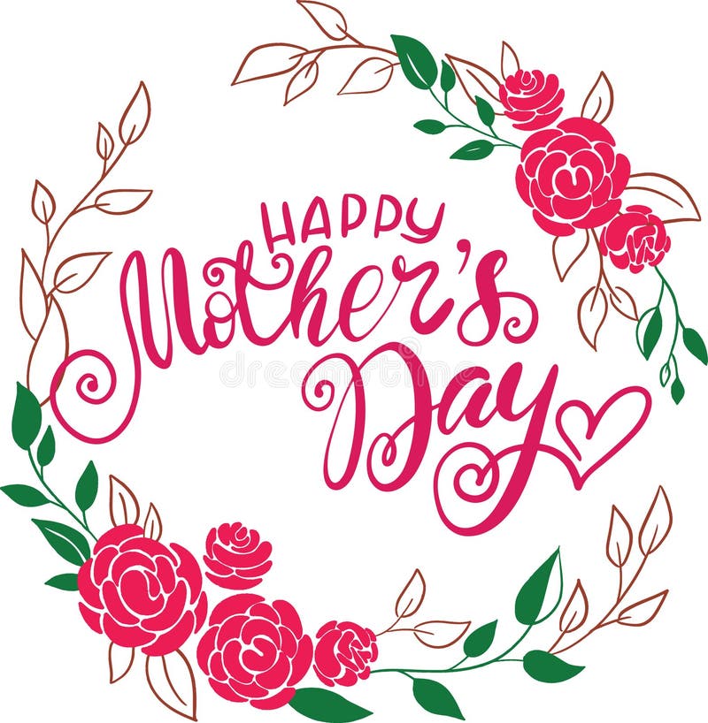Happy Mother`s Day greeting card vector illustration. Hand lettering calligraphy holiday background in floral frame stock illustration Happy Mother`s Day greeting card vector illustration. Hand lettering calligraphy holiday background in floral frame stock illustration