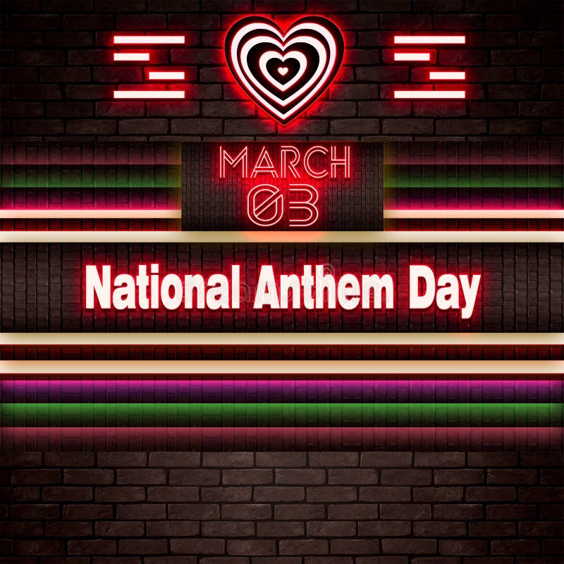 03 March, National Anthem Day, Neon Text Effect on Bricks Background