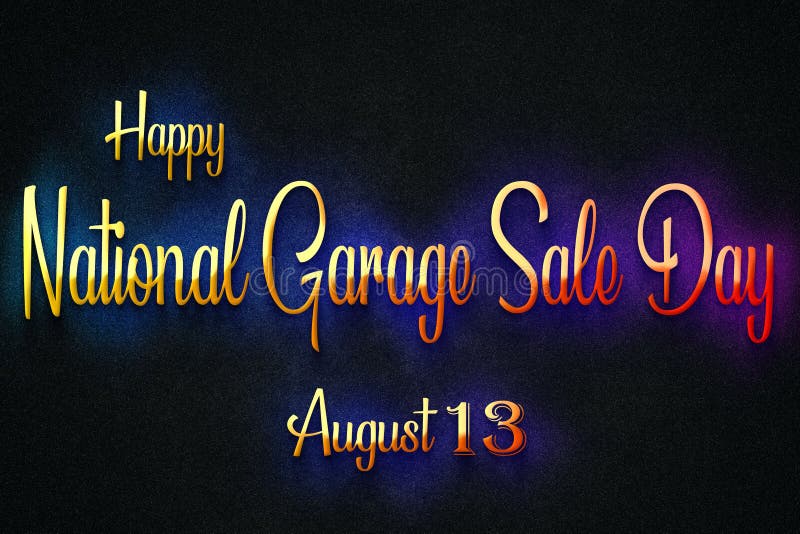 Happy National Garage Sale Day, August 13, Empty Space for Text, Copy