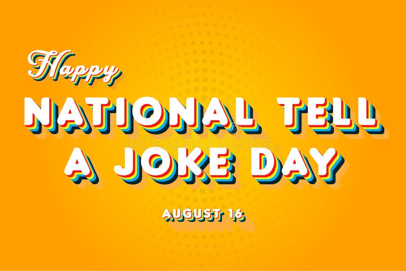 Happy National Tell a Joke Day, Holidays Month of August , Empty Space