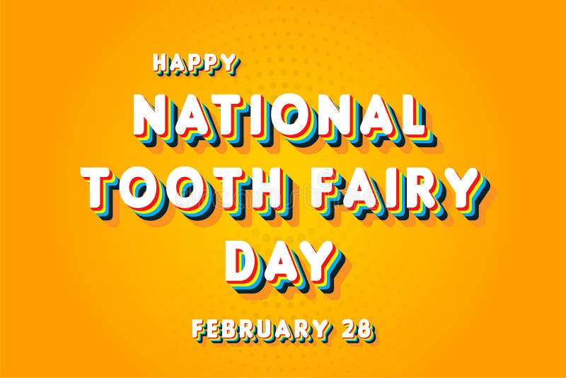 Happy National Tooth Fairy Day, February 28. Calendar of February Retro