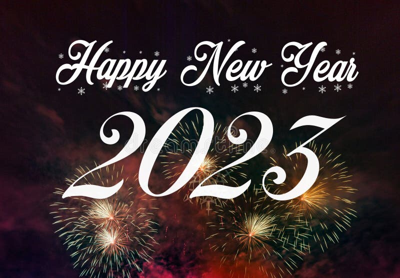 Happy New Year 2023 With Fireworks Background Stock Photo Image Of