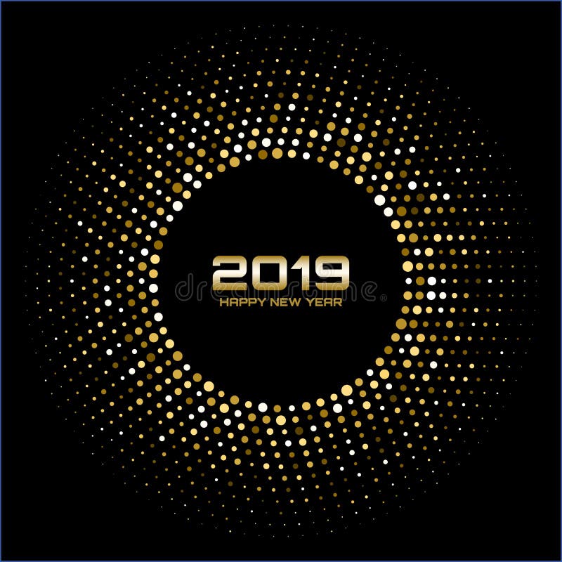 Happy New Year 2019. Gold bright disco lights. Halftone circle frame. Happy new year card background. stock illustration Happy New Year 2019. Gold bright disco lights. Halftone circle frame. Happy new year card background. stock illustration