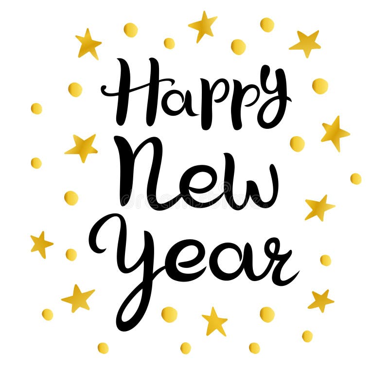Happy new year. Lettering. Hand drawn Inscription. Black inscription, golden stars and circles isolated on white background royalty free illustration Happy new year. Lettering. Hand drawn Inscription. Black inscription, golden stars and circles isolated on white background royalty free illustration