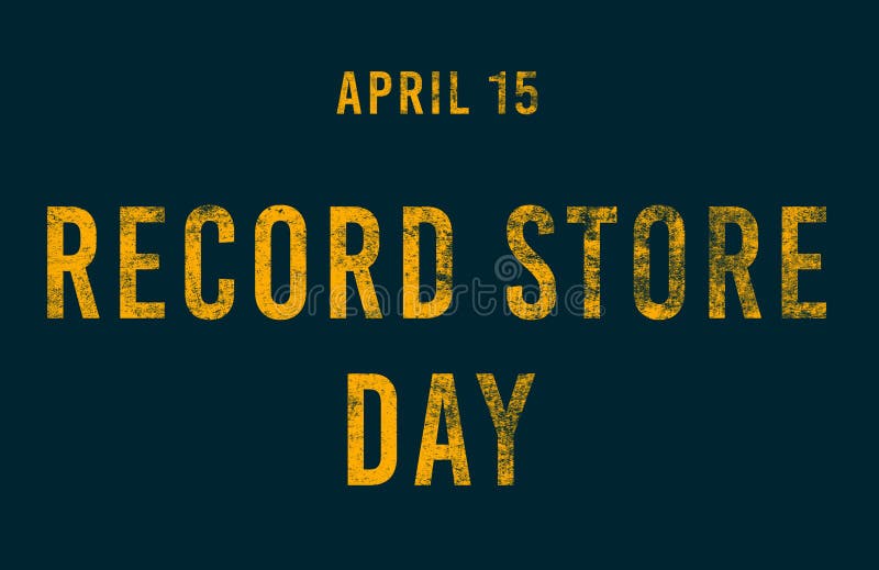 Happy Record Store Day, April 15. Calendar of April Text Effect, Design