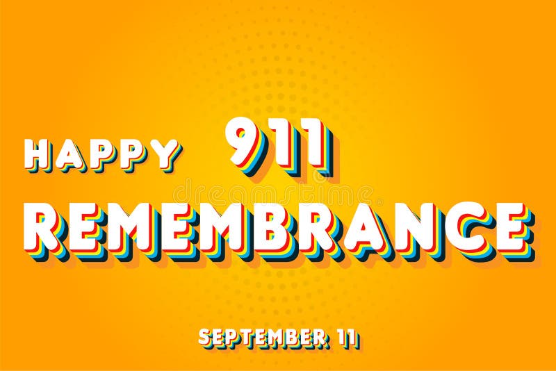 Happy 911 Remembrance, September 11. Calendar of September Retro Text