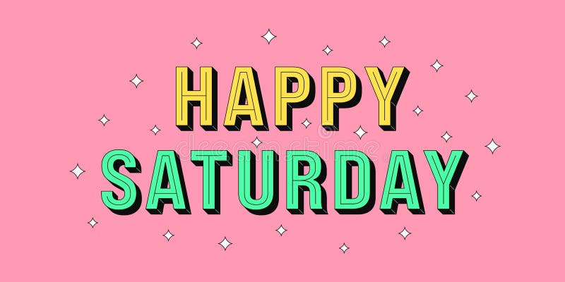 Happy Saturday Banner. Greeting Text of Happy Saturday Stock ...