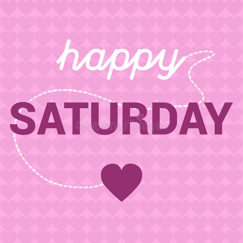 Happy Saturday Motivation with Hearts Message Concept Stock Illustration - Illustration of people, promotional: 113870281 Happy Saturday Motivation with Hearts Message Concept Stock Illustration - Illustration of people, promotional: 113870281