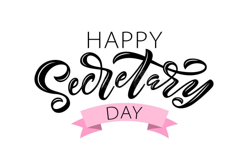 Happy Secretary Day Hand Lettering Vector Illustration. 24 April 2019