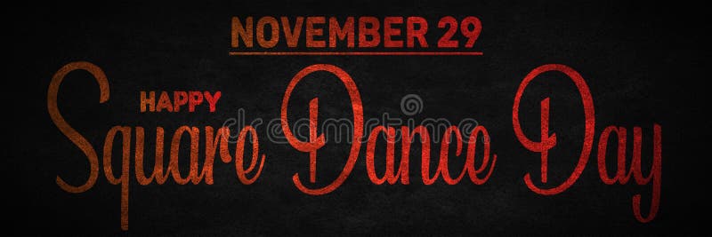 Happy Square Dance Day November 29 Calendar Of November Retro Text