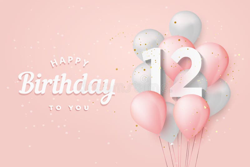 Happy 12th Birthday Balloons Greeting Card Background. Stock Vector ...