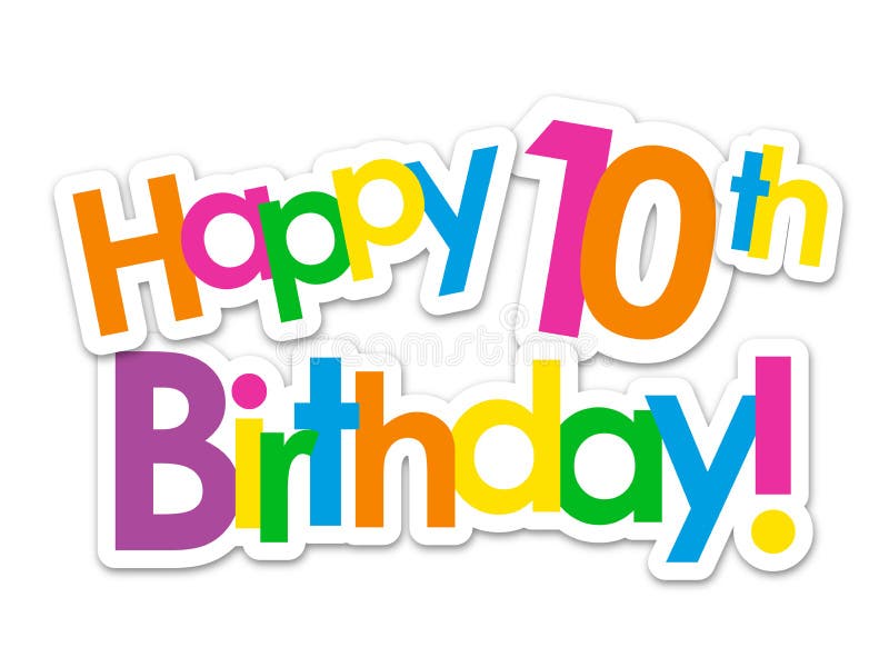  HAPPY  10th  BIRTHDAY  Colorful Stickers Stock Illustration 