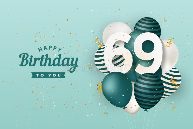Happy 69th birthday with green balloons greeting card background. 