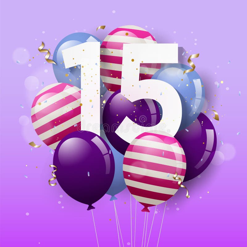 Happy 15th Birthday Greeting Card with Balloons. 15 Years Anniversary ...