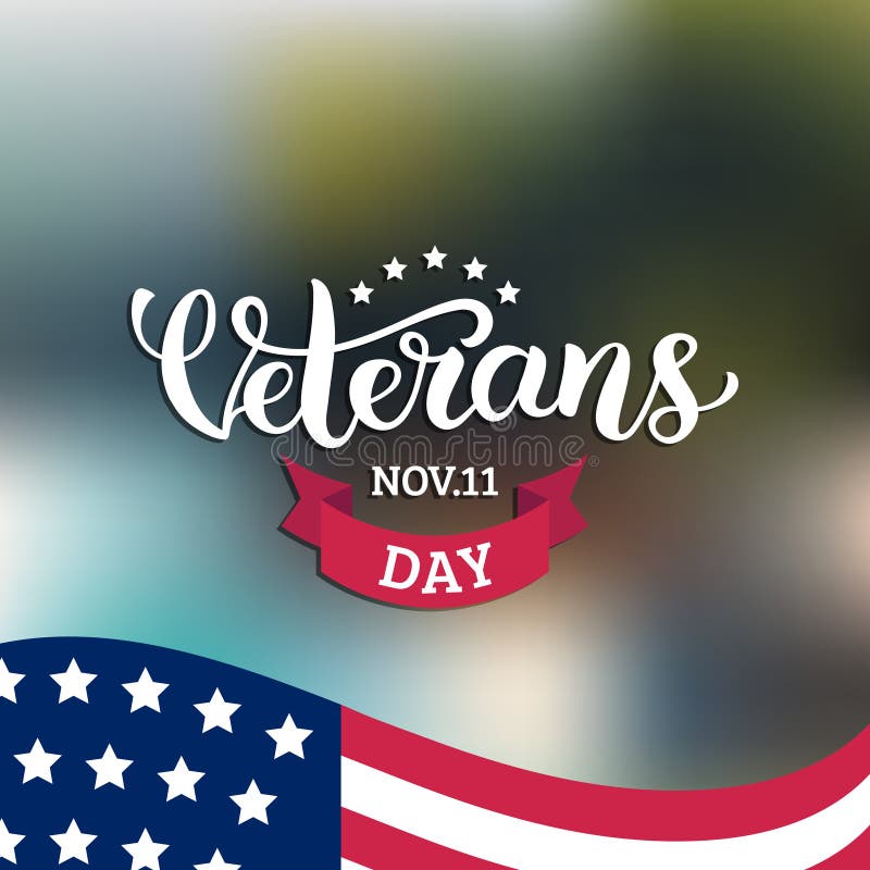 Happy Veterans Day lettering with USA flag vector illustration. November 11 holiday background. Celebration poster.