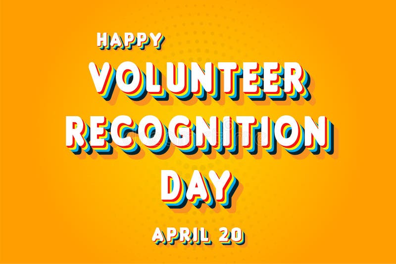 Happy Volunteer Recognition Day, April 20. Calendar of April Retro Text