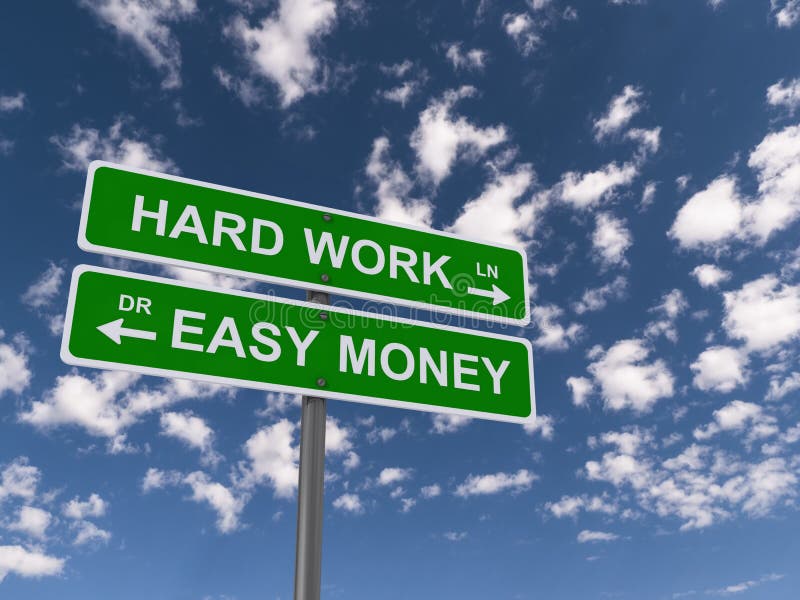 Dual green sign post with text 'hard work and easy money' in uppercase white letters and with arrows pointing in opposite directions, background of blue sky and cloud. Dual green sign post with text 'hard work and easy money' in uppercase white letters and with arrows pointing in opposite directions, background of blue sky and cloud.