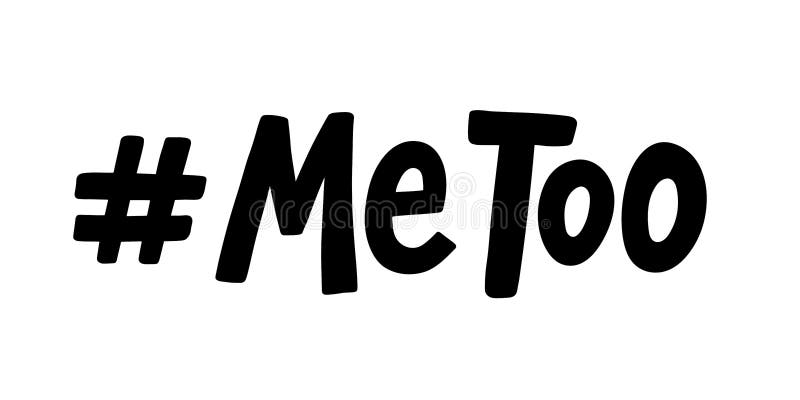 Hashtag Me Too. Vector Illustration. the Movement Against Sexual ...