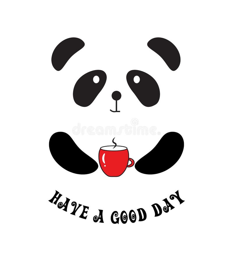 Have a Good Day Quote. Cute Panda with Cup of Coffee Stock Vector ...