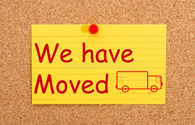 We have moved. We are moved. We have moved Post. We have moved poster. We have moved to a new