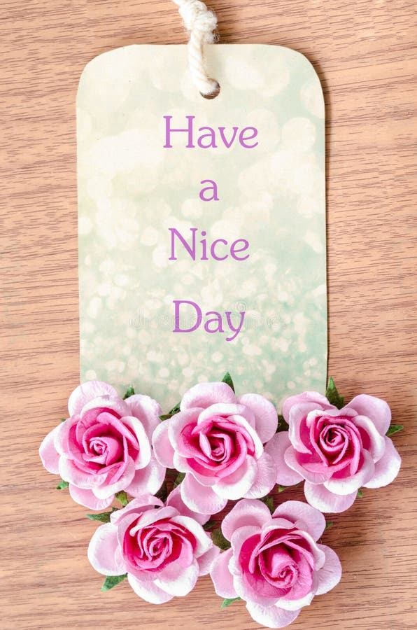 Have a nice day. stock photo. Image of sign, color, notepaper - 58779578