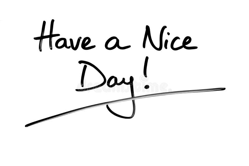 Have a Nice Day stock illustration. Illustration of handwritten - 169989536