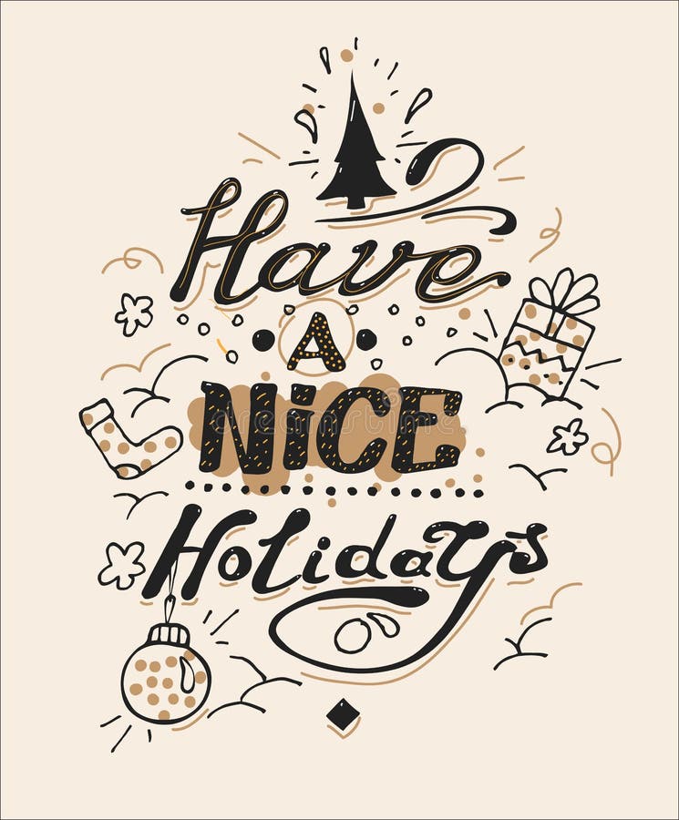 Have A Nice Holidays Greeting Card Lettering And Stock Vector have-a-nice-holidays-greeting-card-lettering-and-stock-vector